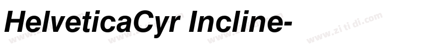 HelveticaCyr Incline字体转换 HelveticaCyr Incline字体转换